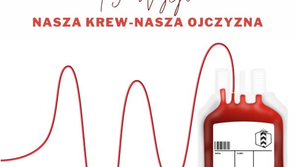 04 - 11 - 2024 - Ogólnopolska Akcja „Nasza krew - nasza Ojczyzna” (...)